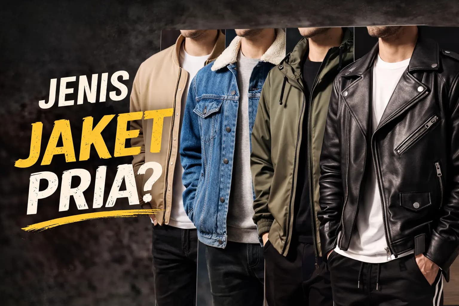 Jenis Jaket Pria: Panduan Lengkap Memilih yang Nyaman & Stylish